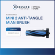 MINI 2 MAIN BRUSH / DEEBOT MINI 2